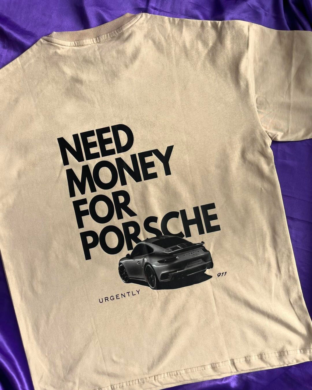 Need Money for Porsche T-Shirt - Oversized Streetwear Drop